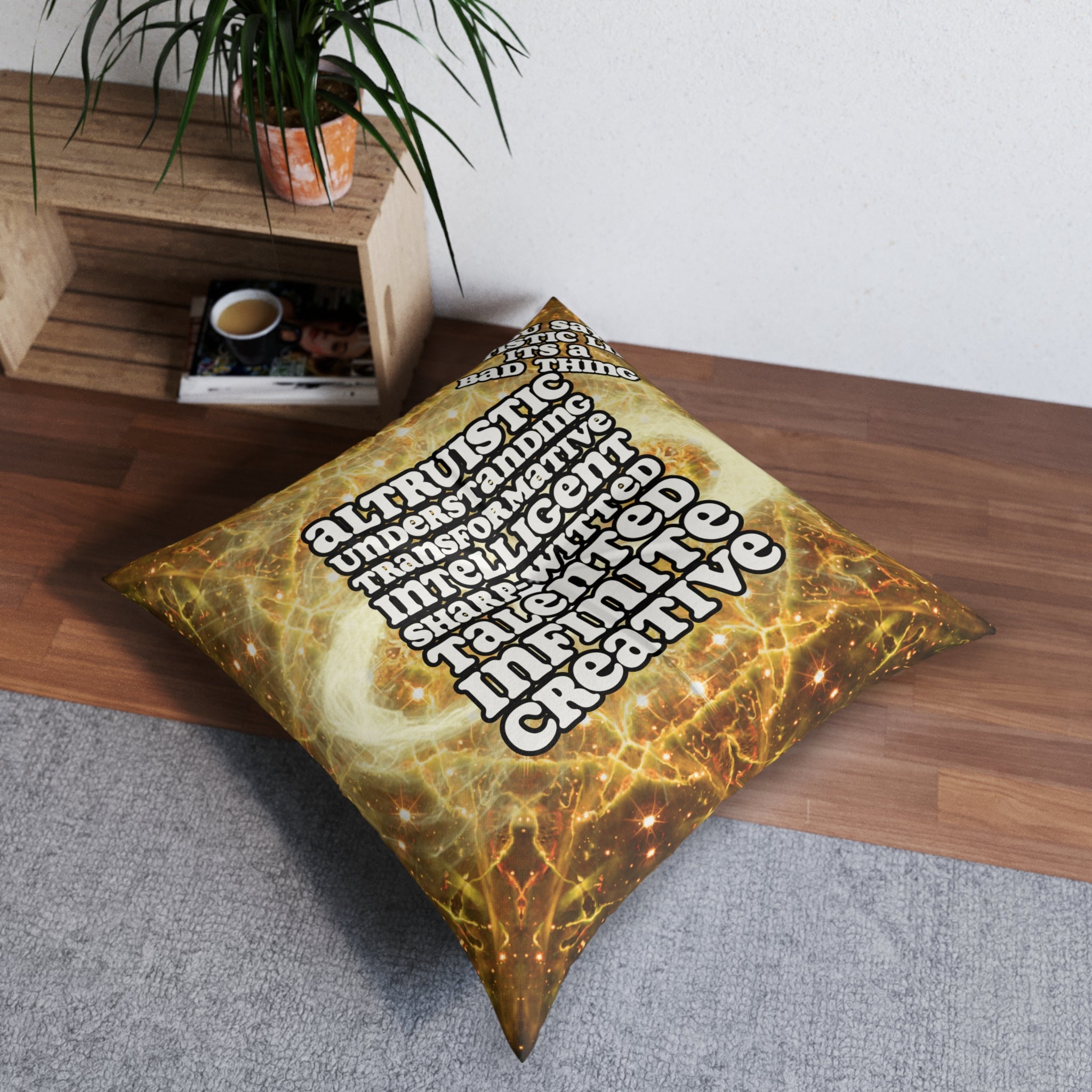 Katerina's Golden Moment Infinity Desires 2022 "You Say Autistic" Tufted Square