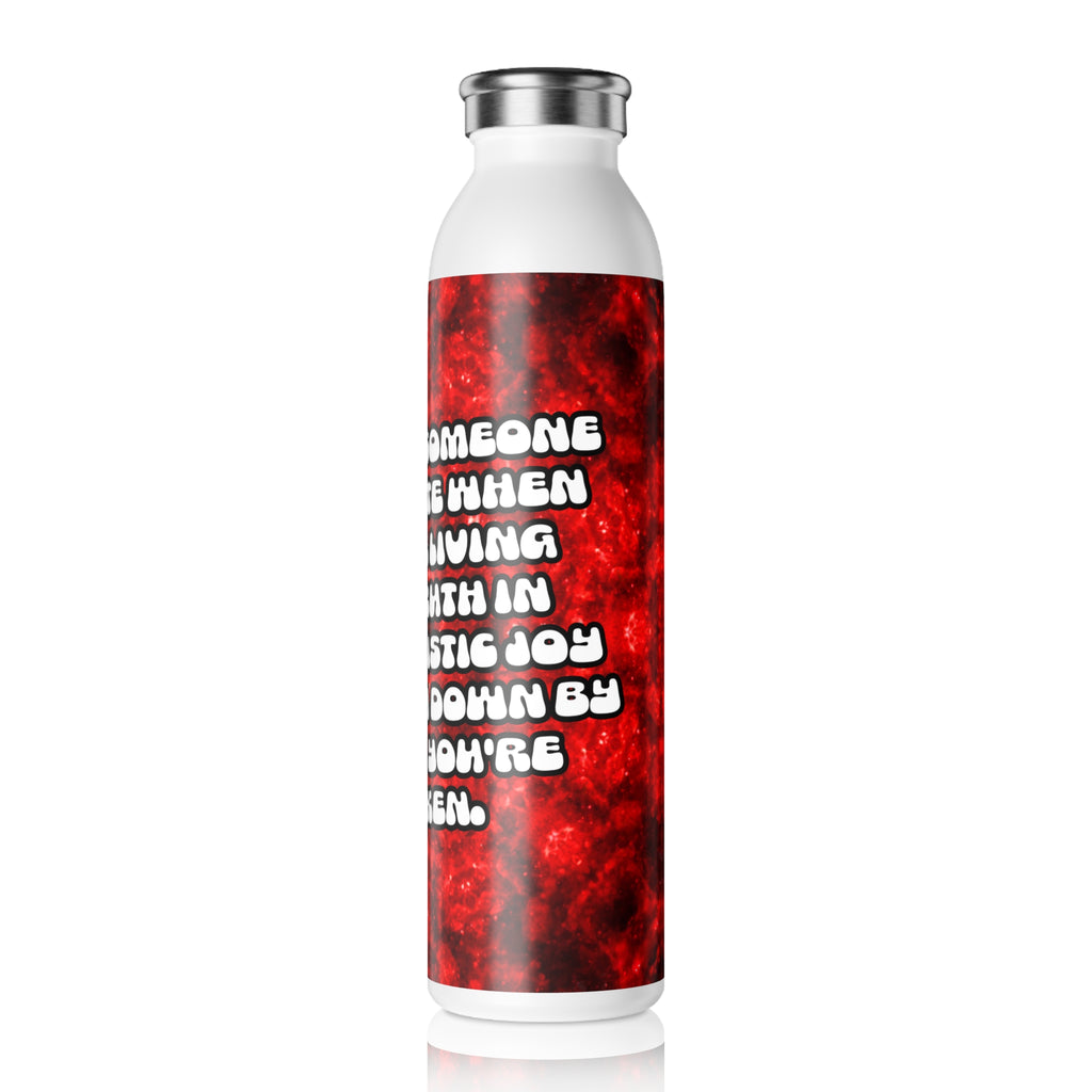 Katerina’s Battle Symphony Desires "Don't Let" Slim Water Bottle