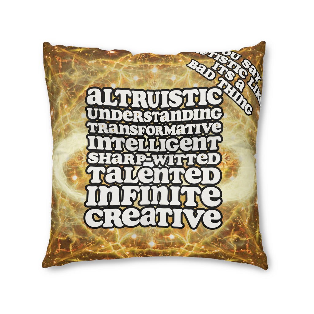 Katerina's Golden Moment Infinity Desires 2022 "You Say Autistic" Tufted Square