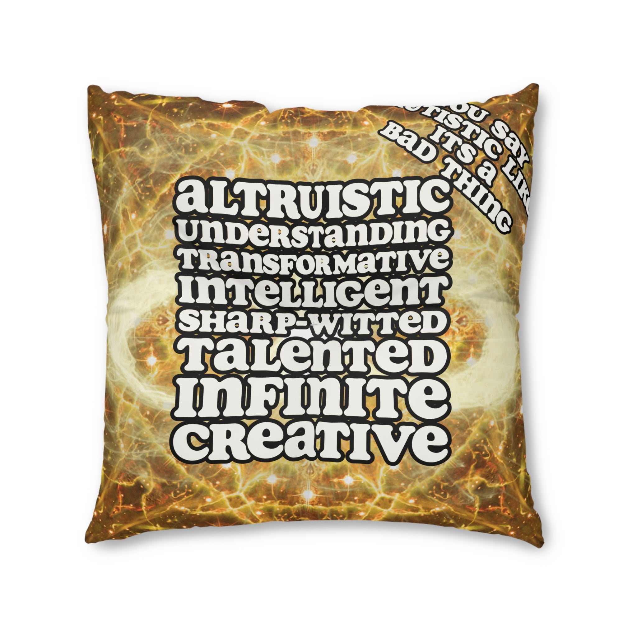 Katerina's Golden Moment Infinity Desires 2022 "You Say Autistic" Tufted Square