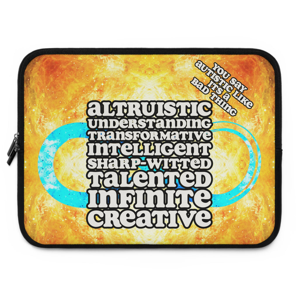 Katerina's Autistic Gold Desires "You Say Autistic" Laptop Sleeve