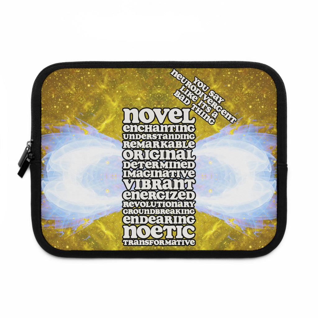 Katerina's Golden Infinity Desires 2022 "You Say Neurodivergent" Laptop Sleeve