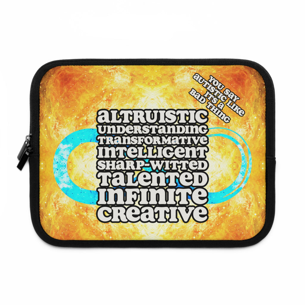 Katerina's Autistic Gold Desires "You Say Autistic" Laptop Sleeve